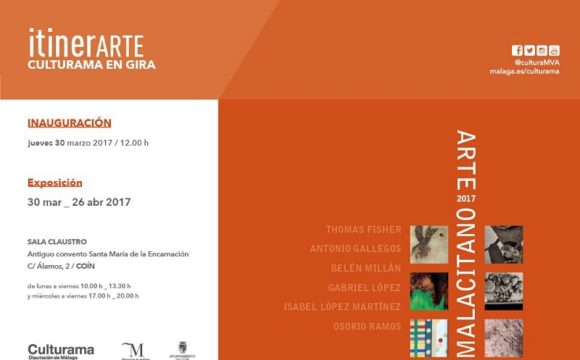 Collective Show – Culturama en Gira – Arte Malacitano – Antiguo Convento Santa Maria de La Encarnacion, Coin and Cuevas, Malaga, March-April and July-August 2017